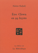 Être clown en 99 leçons